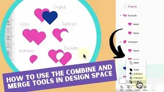 How to Use the New Layer's Panel and Combine Tools In Cricut Design Space