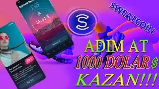 ADIM AT 💲DOLAR💲 KAZAN !! / SWEATCOİN (2022) / İNTERNETTEN PARA KAZANMAK🔥 🔥