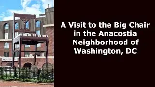 The Baltimore and Washington, DC That Tourists Rarely See Episode 35 The Big Chair