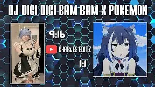 DJ DIGI DIGI BAM BAM X POKEMON🎟️ || 9:16 & 1:1 || XML ONLY || EPISODE 1