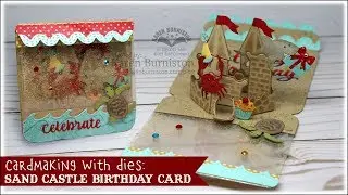 Cardmaking with Dies: Sand Castle Birthday Pop-up Card