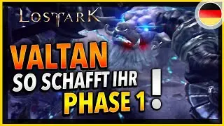 ULTIMATIVER VALTAN P1 Guide in Lost Ark Deutsch| Alle Mechaniken, Attacken im DETAIL erklärt