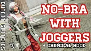GTA5 | Outfit Glitches: No Bra with Joggers + Chemical Hood (Female & Male)