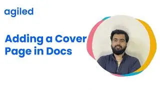 How to add and customize a cover page in Agiled Docs