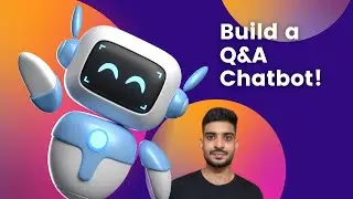 Build a Q&A Chatbot! | By Shivam Arora
