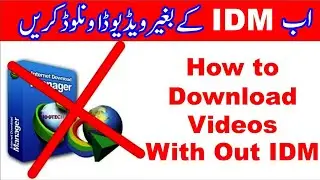 How to download videos without idm | IDM | How to fix IDM video Download option is not showing
