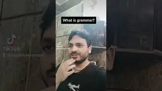 What is grammar? By Syed Ali Raza Kazmi