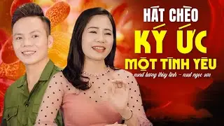 [MV Hát chèo 4k] Ký Ức Một Tình Yêu - song ca hát chèo quân đội đặc sắc nhất: Thùy Linh - Ngọc Sơn