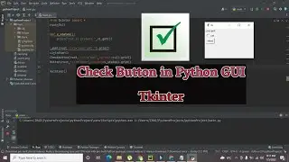 how to create a check button in python gui | how to create a check button in tkinter gui