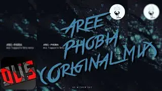 Aree - Phobia (Original Mix)