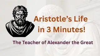 Aristotle in 3 Minutes | Teacher of Alexander the Great 🤯