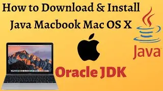 How to Install Java Jdk on Mac | How to Install Java Jdk on macOS