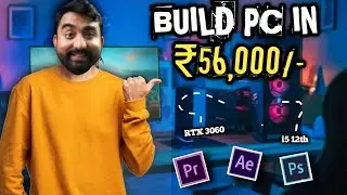 Build the Ultimate 4K Editing & Gaming PC in ₹56K | Big Billion Days & Great Indian Festival Offers!