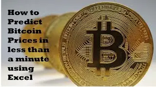 How to predict Bitcoin prices in Excel in less than a minute
