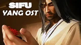 Sifu - Yang OST | 3rd Phase