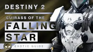 Cuirass of the Falling Star Exotic Guide | 
