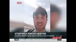 Otostopla 14 Ülke 120 Şehir Gezdi