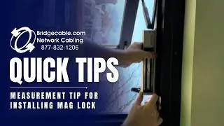 Door Access Control Measurement TIP for installing Mag Lock Training | BridgeCable.com Security
