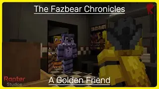The Fazbear Chronicles Ep.3 | A Golden Friend