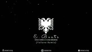 Endritbeats - Moj E Mira x E Kam Begenis (Tallava Remix) 🔥