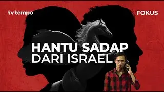 Bahaya Alat Sadap Pegasus di Indonesia | FOKUS