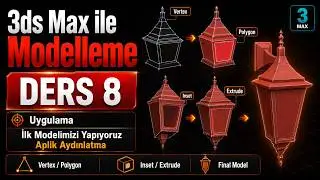 3ds Max 2020 Eğitim Seti -  Ders - (8) The Akademi