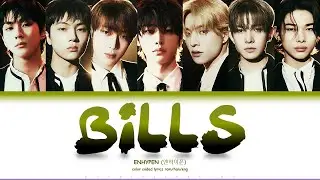 ENHYPEN (엔하이픈) - BILLS Color Coded Lyrics