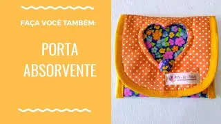 Faça você também: PORTA ABSORVENTE.
