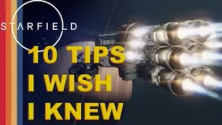 Starfield - 10 Tips & Tricks to learn from the start