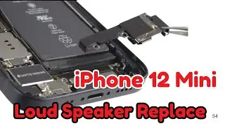 iPhone 12 Mini Loud Speaker Replace | 12 Mini No Sound Problem / Noor telecom