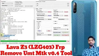 Lava Z3 (LZG403) Frp Remove Umt Tool || All Lava Mtk Mobile Google Account Bypass 1 Click Umt Tool