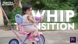 Whip Transition - Premiere Pro