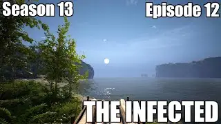 The Infected S13E12 - Fixing a couple of things and enjoying the sunset