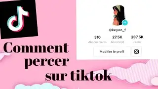 Comment percer sur tiktok en 2022 | Keyoo_f