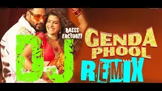 Genda Phool Badshah Remix