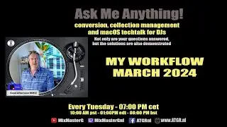 Ask Me Anything for DJs --== My Workflow for adding new audio tracks to my DJ collection==--