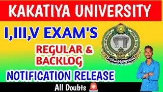 KAKATIYA UNIVERSITY DEGREE 1,3,5 SEM EXAM'S NOTIFICATION 🚨💥 RELEASED 💥