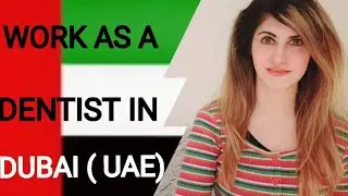 PROCEDURE TO REGISTER AND WORK AS A DENTIST IN DUBAI AND THE UAE |EP :18