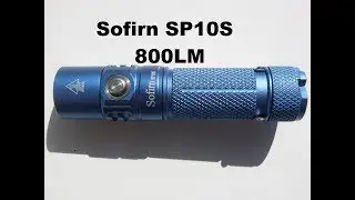 Sofirn SP10S обновление компактного фонарика, теперь на 800LM