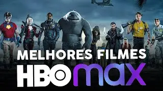 OS MELHORES FILMES NA HBO MAX PARA ASSISTIR AGORA!