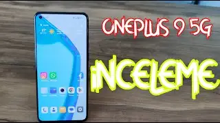 OnePlus 9 Detaylı İnceleme 5G