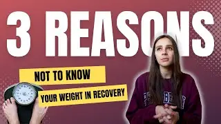 Why You Should NOT Know Your Weight In ED RECOVERY