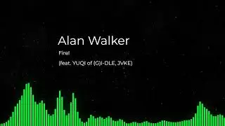 Alan Walker, YUQI of (G)I-DLE, JVKE - Fire!