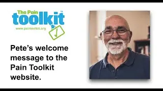 Pete’s welcome message to the Pain Toolkit website