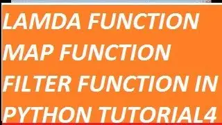 LAMBDA FUNCTION MAP FUNCTION FILTER FUNCTION IN PYTHON TUTORIAL FOR BEGINNERS