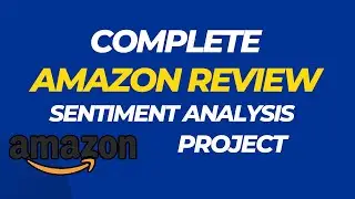 Complete Amazon Review Sentiment Analysis Project 2024 || Free Source Code || #freetech