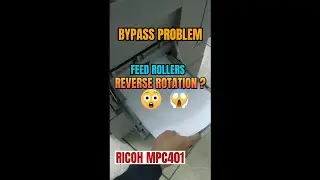 RICOH MPC401 || BYPASS ERROR J008 || FEED ROLLERS SEEMS THAT IN REVERSE CYCLE? #SHORTS