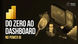 Aula Completa de Power BI do Zero ao Dashboard (+Material de Apoio)