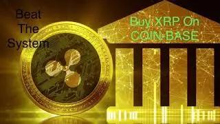 Buy XRP on COINBASE while Delisted work around hack! Under 6 Minutes