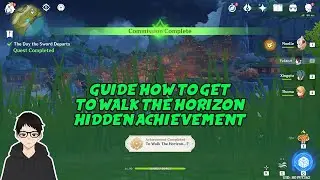 To Walk The Horizon Hidden Achievement - Genshin Impact Guide